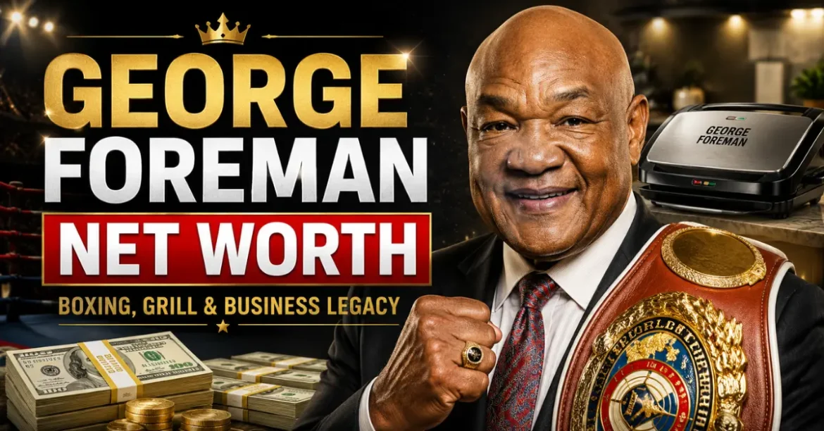 george foreman net worth